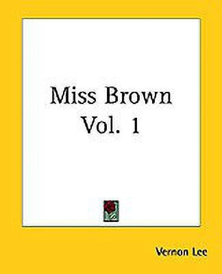 Miss Brown Vol. 1(English, Paperback, Lee Vernon)