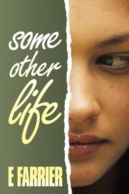 Some Other Life(English, Paperback, Farrier E)