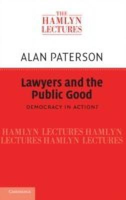 Lawyers and the Public Good(English, Hardcover, Paterson Alan)