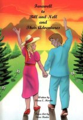 Farewell to Bill and Nell and Their Adventures(English, Hardcover, Martin Clara E.)