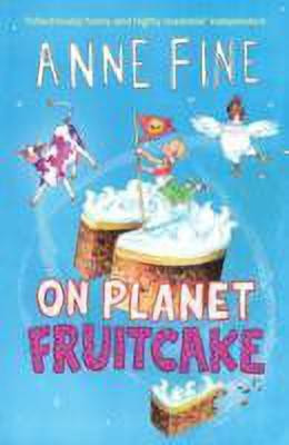 On Planet Fruitcake(English, Paperback, Fine Anne)