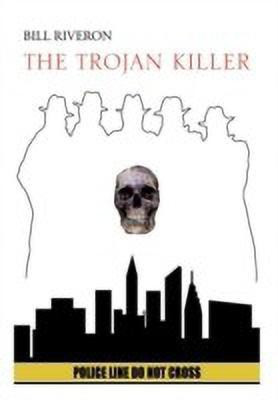 THE Trojan Killer(English, Hardcover, RIVERON BILL)
