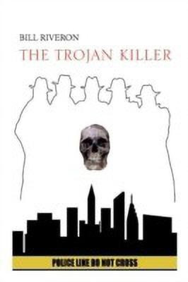 THE Trojan Killer(English, Paperback, RIVERON BILL)