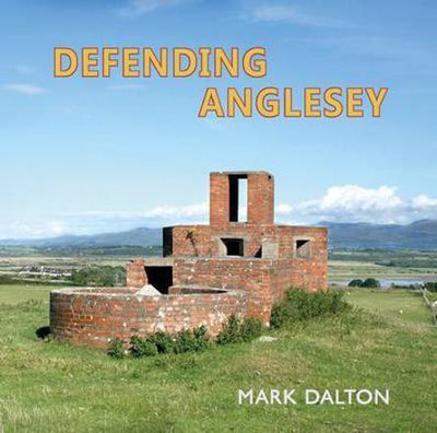 Defending Anglesey(English, Hardcover, Dalton Mark)