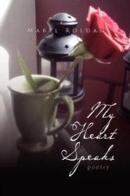 My Heart Speaks(English, Paperback, Roldan Mabel)
