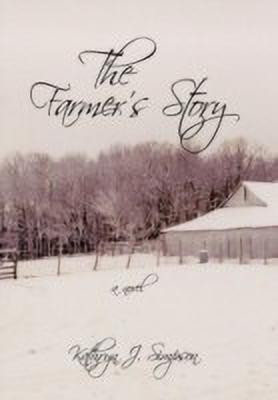 The Farmer's Story(English, Hardcover, Simpson Kathryn J.)