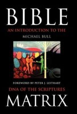 Bible Matrix(English, Hardcover, Michael Bull)