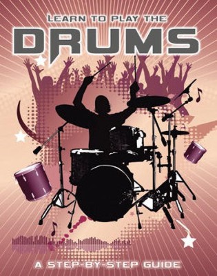 Learn to Play the Drums(English, Hardcover, unknown)