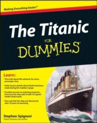 The Titanic For Dummies(English, Paperback, Spignesi Stephen J.)