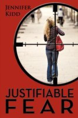 Justifiable Fear(English, Paperback, Kidd Jennifer)