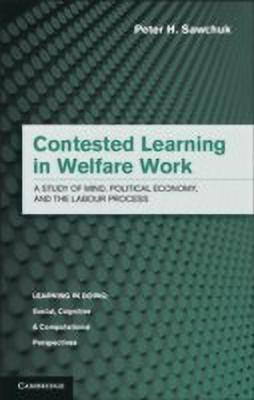 Contested Learning in Welfare Work(English, Hardcover, Sawchuk Peter H.)