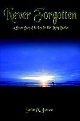 Never Forgotten(English, Hardcover, Johnson Janine M.)
