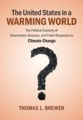 The United States in a Warming World(English, Paperback, Brewer Thomas L.)