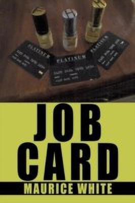 Job Card(English, Paperback, White Maurice)