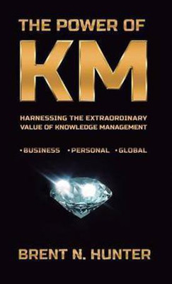 The Power of KM(English, Hardcover, Hunter Brent N)