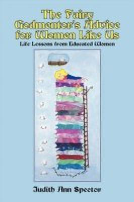 The Fairy Godmentor's Advice for Women Like Us(English, Paperback, Spector Judith Ann)