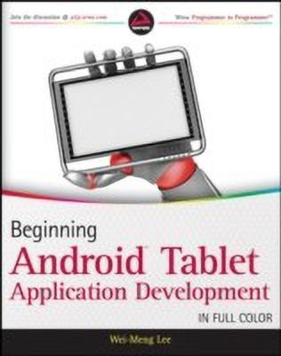 Beginning Android Tablet Application Development(English, Paperback, Lee Wei-Meng)