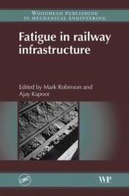Fatigue in Railway Infrastructure(English, Hardcover, unknown)