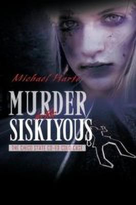 Murder in the Siskiyous(English, Paperback, Harte Michael)