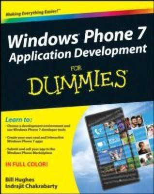 Windows Phone 7 Application Development For Dummies(English, Paperback, Hughes Bill)