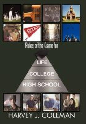 Rules of the Game for Life/College/High School(English, Hardcover, Coleman Harvey J.)