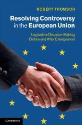 Resolving Controversy in the European Union(English, Hardcover, Thomson Robert)