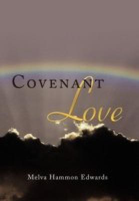 Covenant Love(English, Paperback, Edwards Melva Hammon)