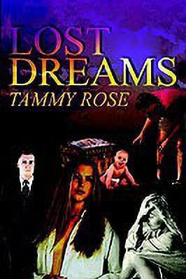 Lost Dreams(English, Hardcover, Rose Tammy)