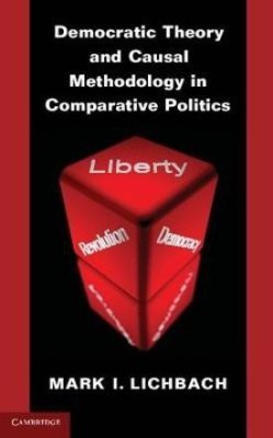 Democratic Theory and Causal Methodology in Comparative Politics(English, Hardcover, Lichbach Mark I.)