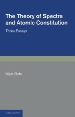 The Theory of Spectra and Atomic Constitution(English, Paperback, Bohr Niels)