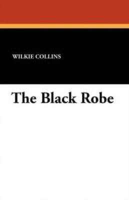 The Black Robe(English, Paperback, Collins Wilkie Au)