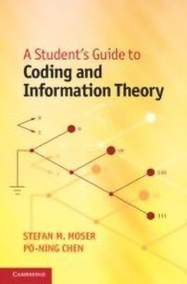 A Student's Guide to Coding and Information Theory(English, Hardcover, Moser Stefan M.)