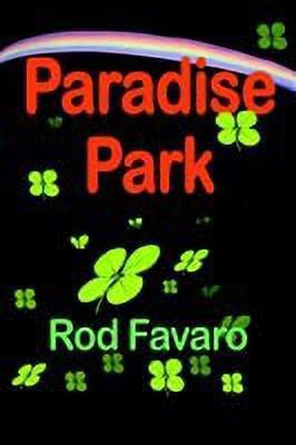 Paradise Park(English, Paperback, Favaro Rod)
