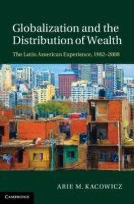 Globalization and the Distribution of Wealth(English, Hardcover, Kacowicz Arie M.)