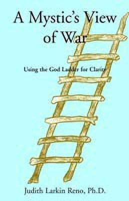 A Mystic's View of War(English, Paperback, Reno Judith Larkin PhD)
