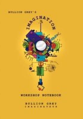 Bullion Grey's Imagination Workshop Notebook(English, Hardcover, Grey Bullion)