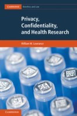 Privacy, Confidentiality, and Health Research(English, Hardcover, Lowrance William W.)