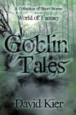 Goblin Tales(English, Paperback, David Kier)