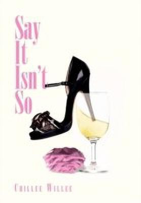 Say It Isn't So(English, Hardcover, Willee Chillee)