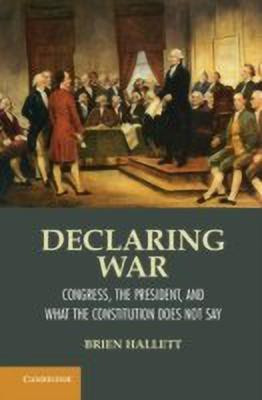 Declaring War(English, Hardcover, Hallett Brien)