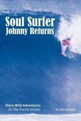 Soul Surfer Johnny Returns(English, Paperback, Missett Bill)
