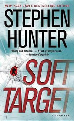 Soft Target(English, Electronic book text, Hunter Stephen)