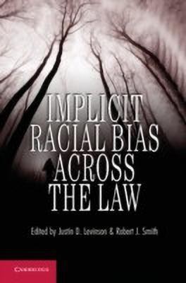 Implicit Racial Bias across the Law(English, Hardcover, unknown)