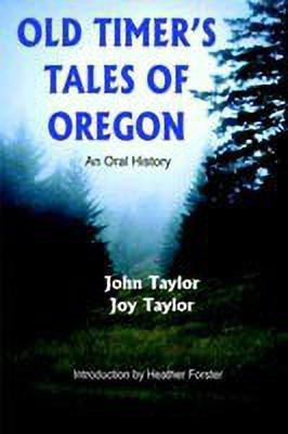 Old Timer's Tales of Oregon(English, Paperback, Taylor Joy)