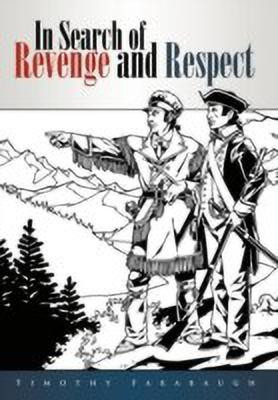 In Search of Revenge and Respect(English, Hardcover, Farabaugh Timothy)