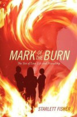Mark of The Burn(English, Paperback, Fisher Starlett)