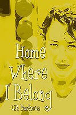 Home Where I Belong(English, Paperback, Buckman LR)