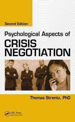 Psychological Aspects of Crisis Negotiation, Second Edition(English, Hardcover, Strentz Thomas)