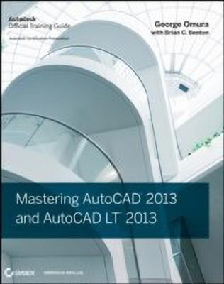 Mastering AutoCAD 2013 and AutoCAD LT 2013(English, Mixed media product, Omura George)