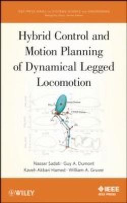 Hybrid Control and Motion Planning of Dynamical Legged Locomotion(English, Hardcover, Sadati Nasser)